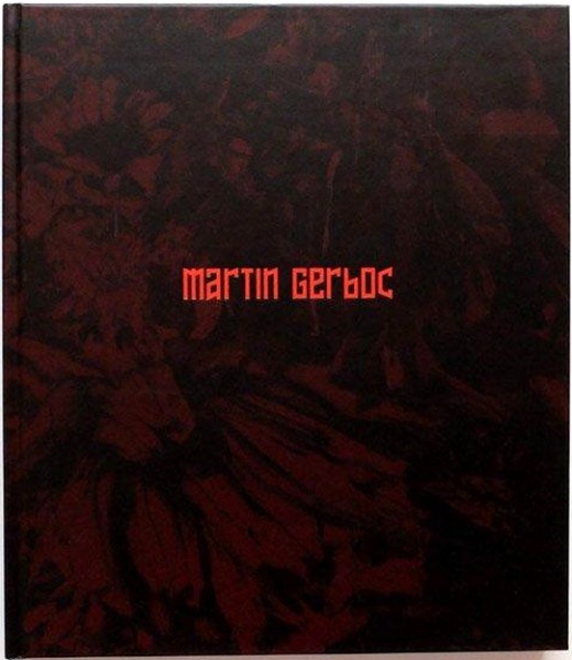 Martin Gerboc – Une Saison en Enfer 1/3 Martin Gerboc – Une Saison en Enfer