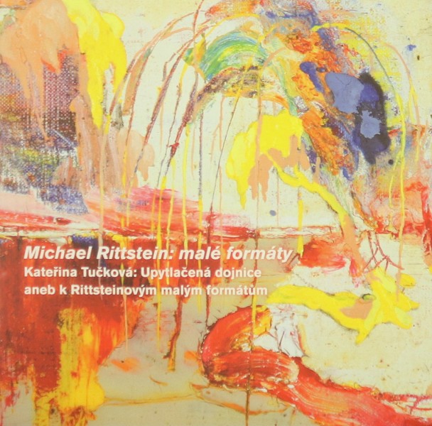 Michael Rittstein: malé formáty 1/1 Michael Rittstein: malé formáty